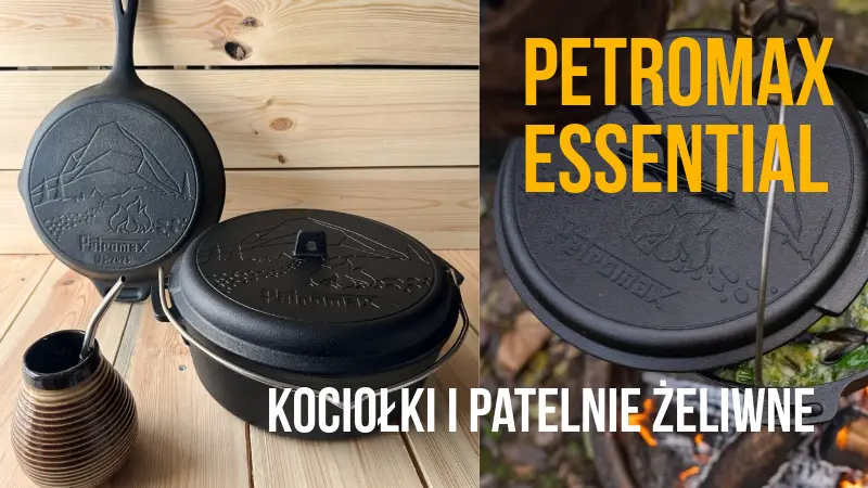Petromax Essential - Najlepsze żeliwne kociołki i patelnie do bushcraftu i gotowania na świeżym powietrzu